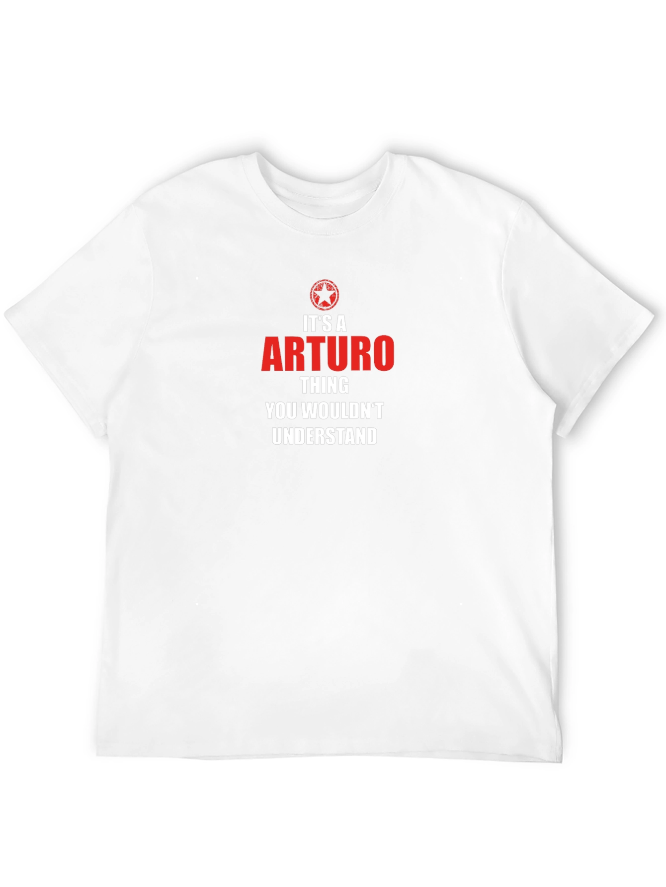 Its A Arturo Thing You Wouldnt Understand T-Shirt
