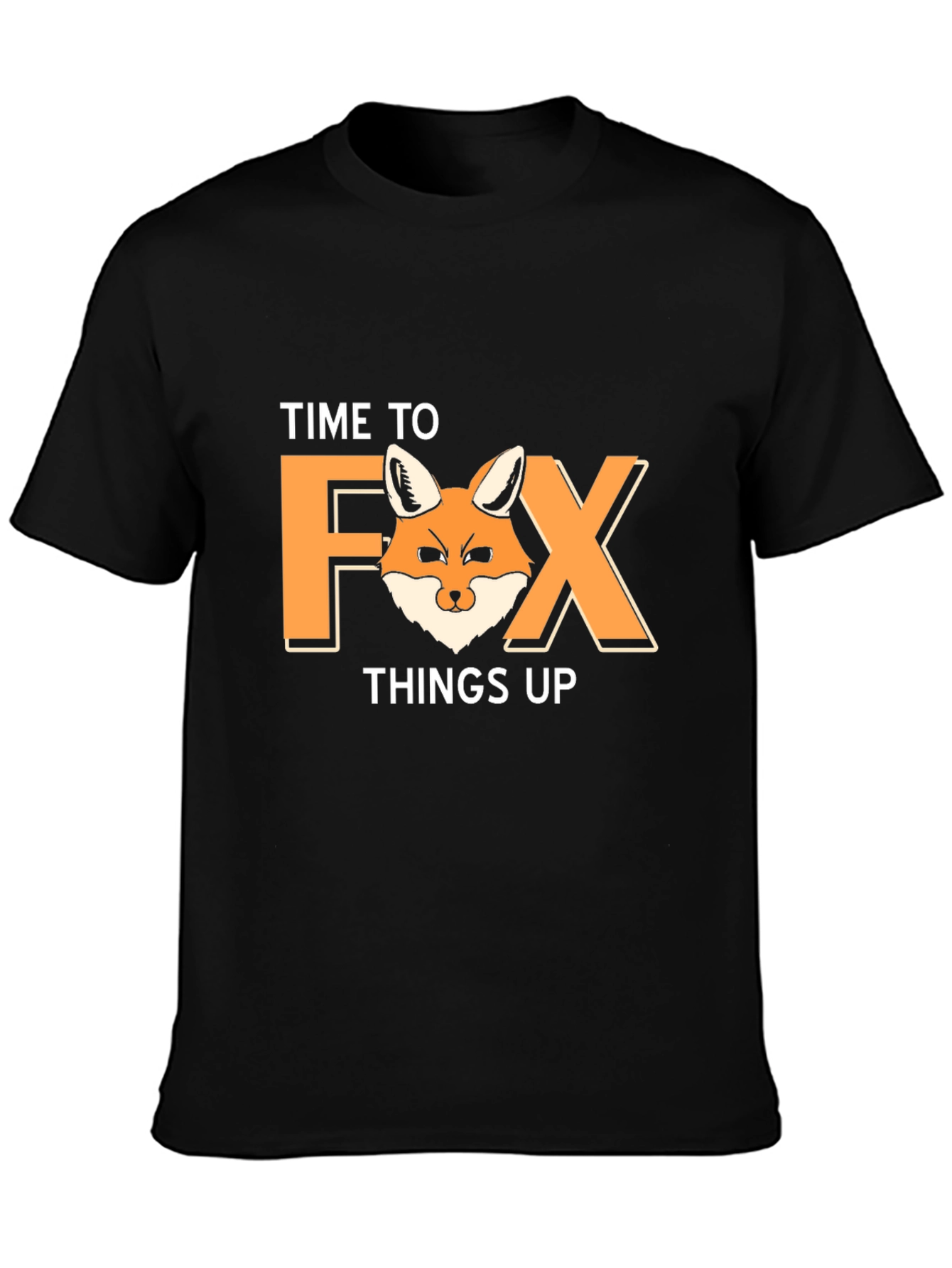 Time to Fox Things Up Graphic Tee
