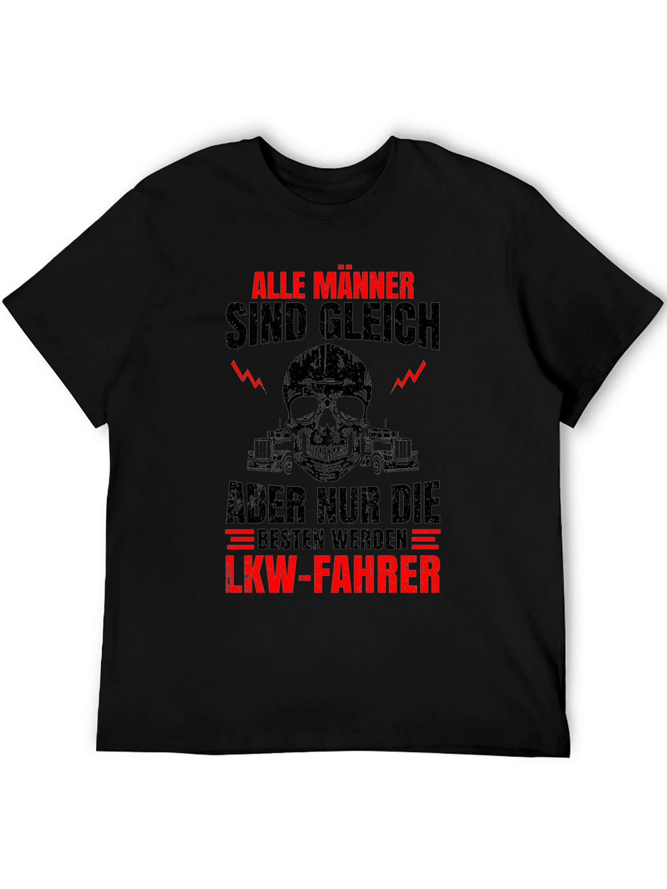 Funny Trucker T-Shirt - Alle Manner Sind Gleich