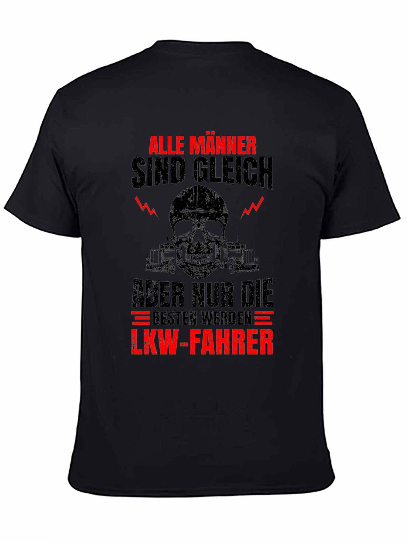 Funny Trucker T-Shirt - Alle Manner Sind Gleich