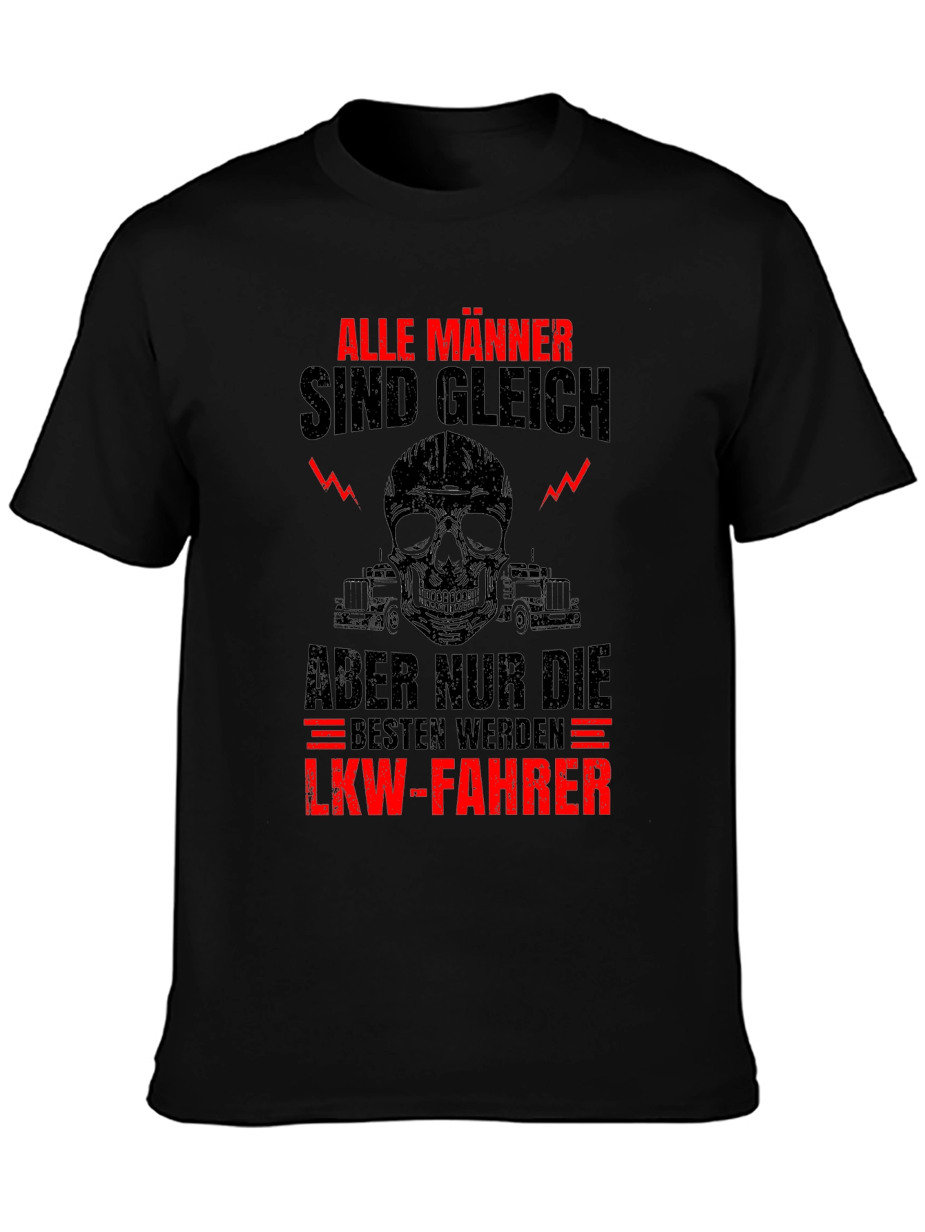 Funny Trucker T-Shirt - Alle Manner Sind Gleich