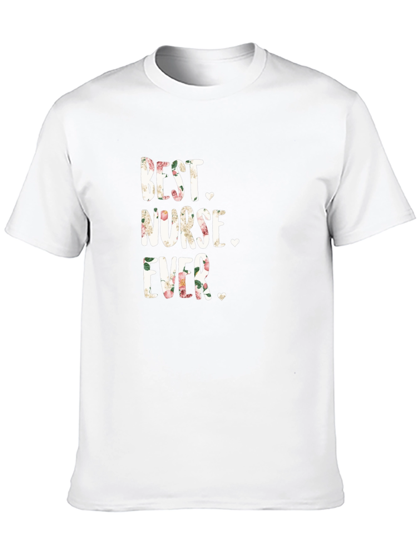 Best Nurse Ever Floral Tee Shirt