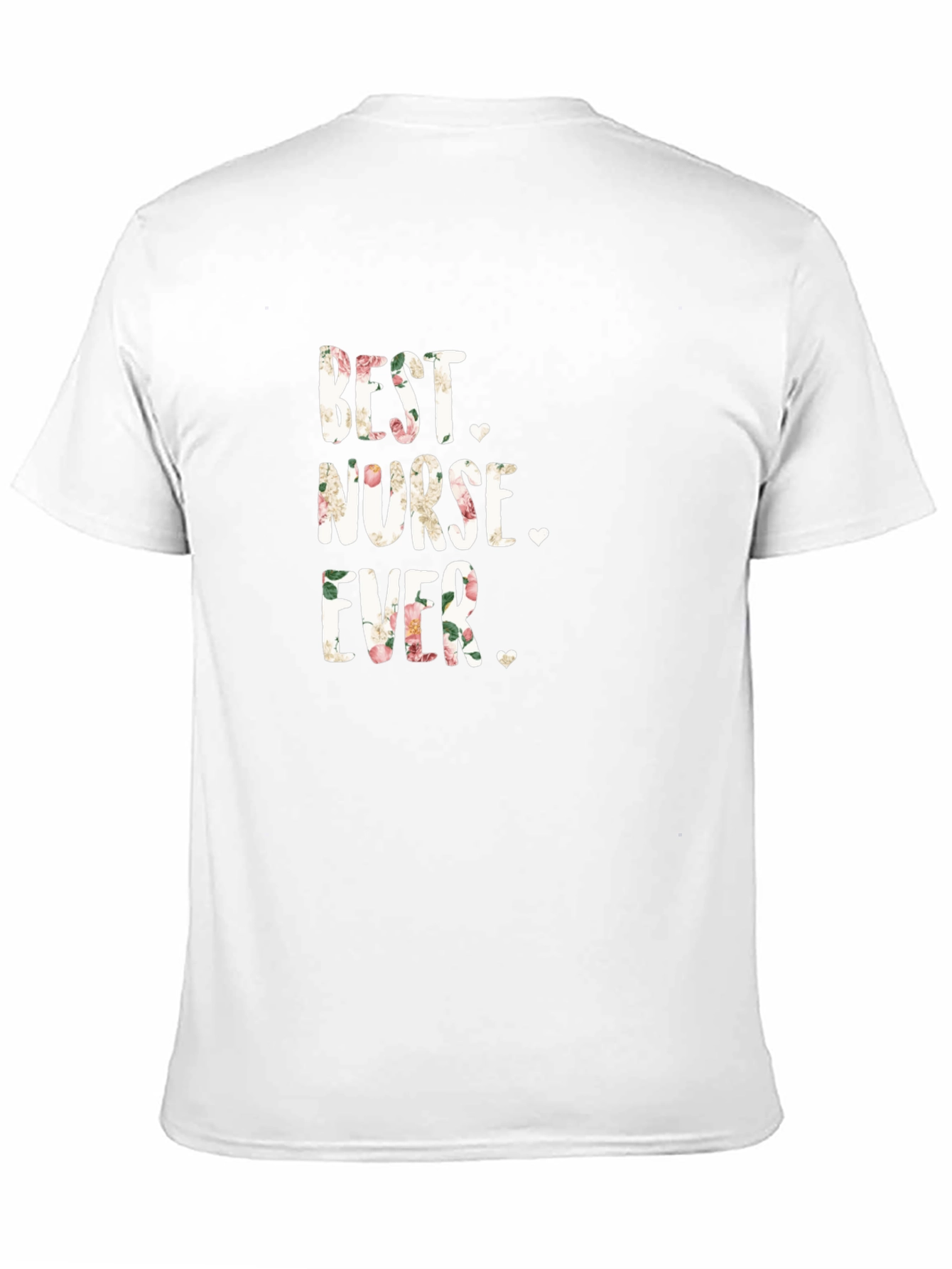 Best Nurse Ever Floral Tee Shirt
