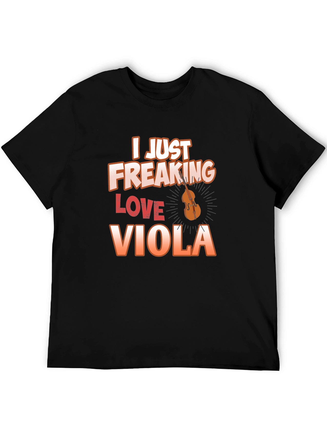 I Just Freaking Love Viola T-Shirt