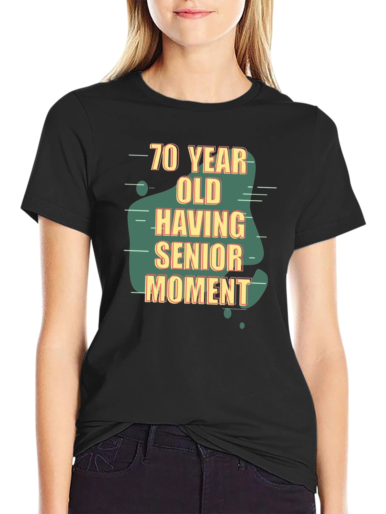70 Year Old Senior Moment Black T-Shirt