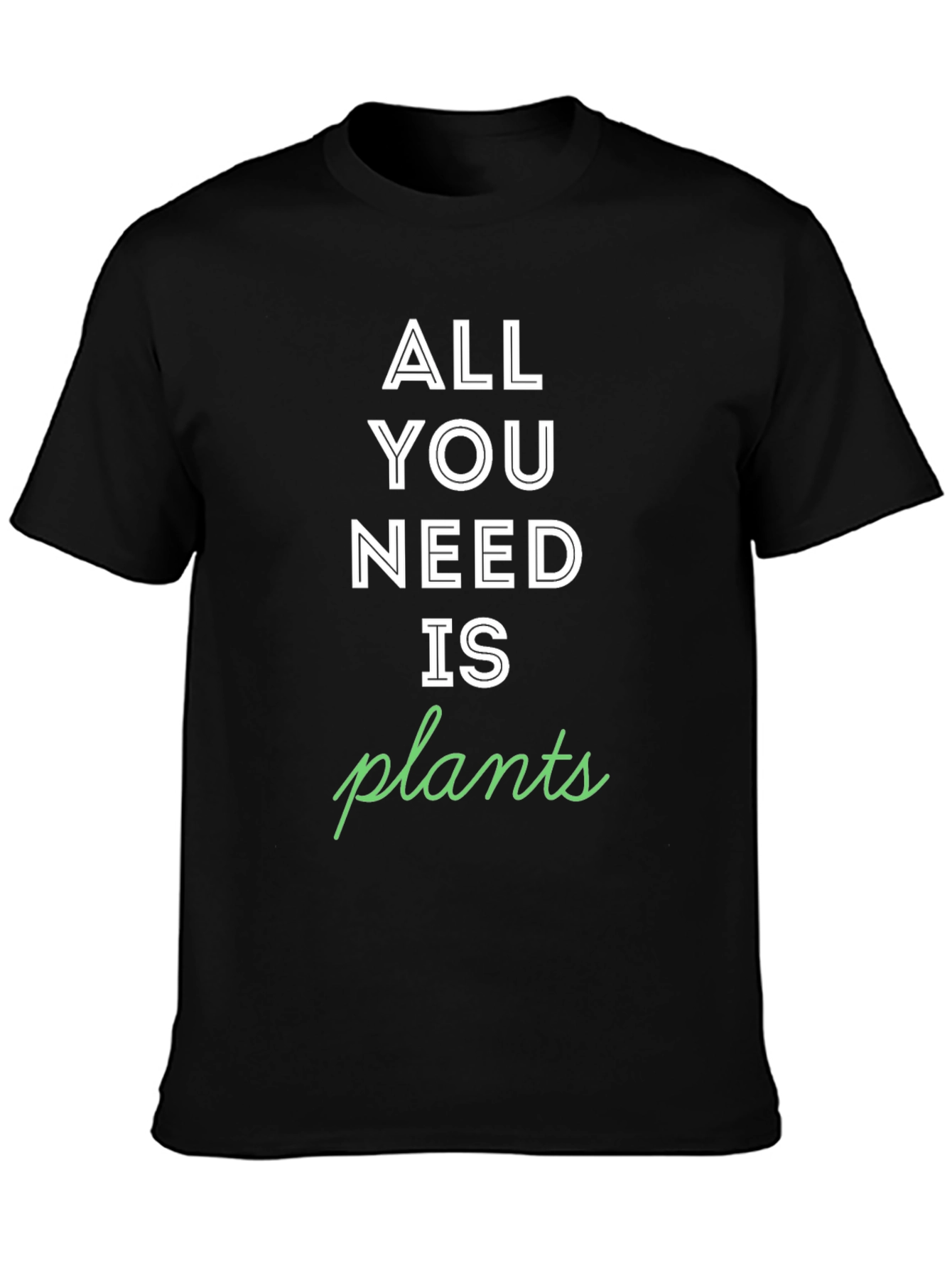 All You Need is Plants Graphic Tee