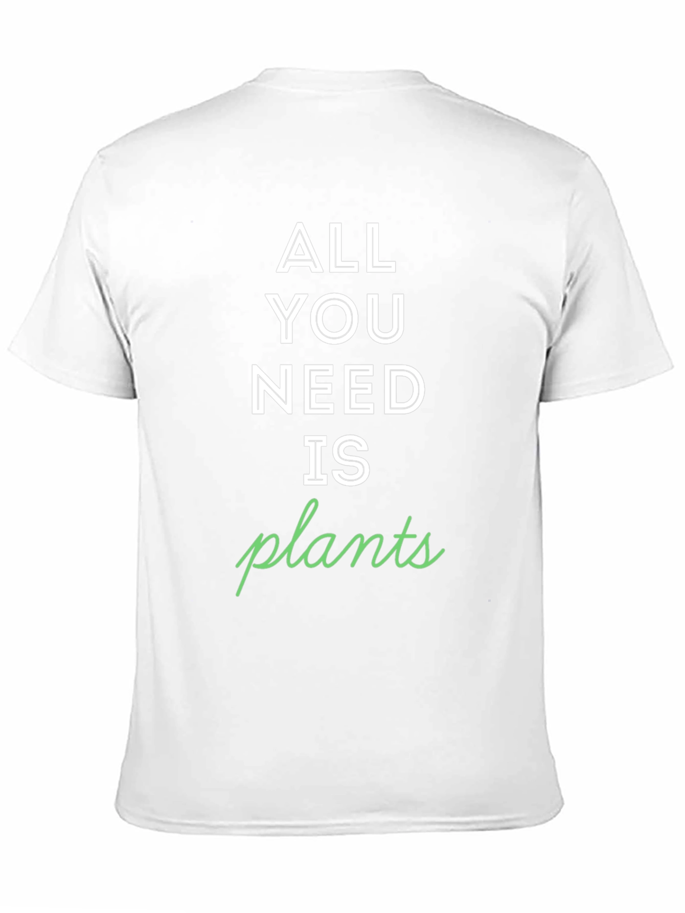 All You Need is Plants Graphic Tee