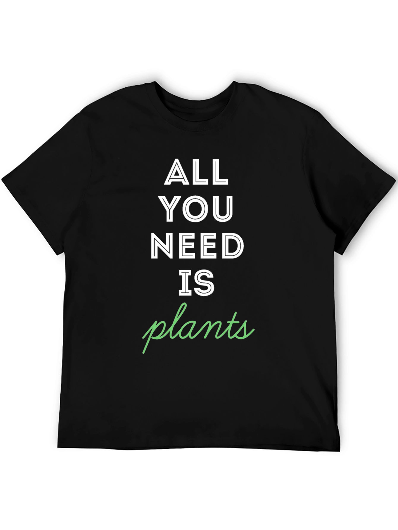 All You Need is Plants Graphic Tee