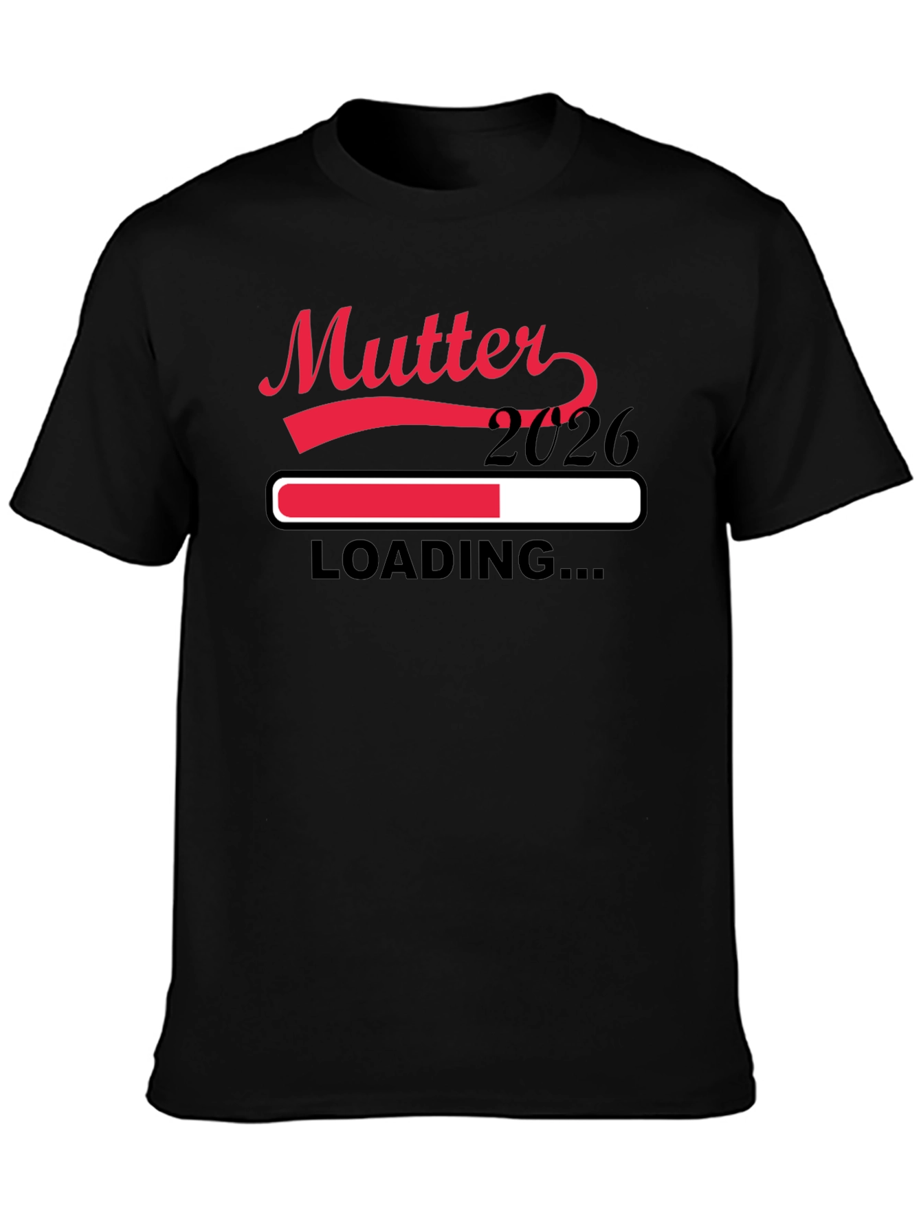 Mutter 2026 Loading Pregnancy Announcement T-Shirt