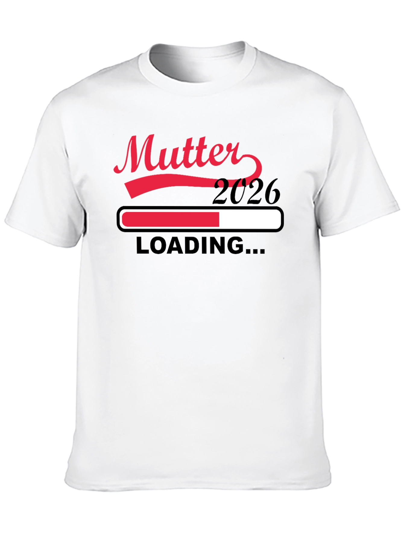 Mutter 2026 Loading Pregnancy Announcement T-Shirt