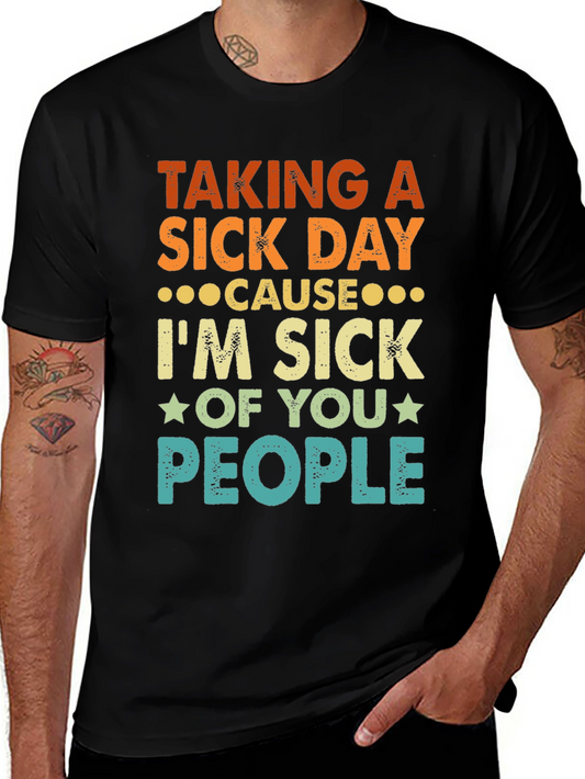 Taking a Sick Day Graphic Tee