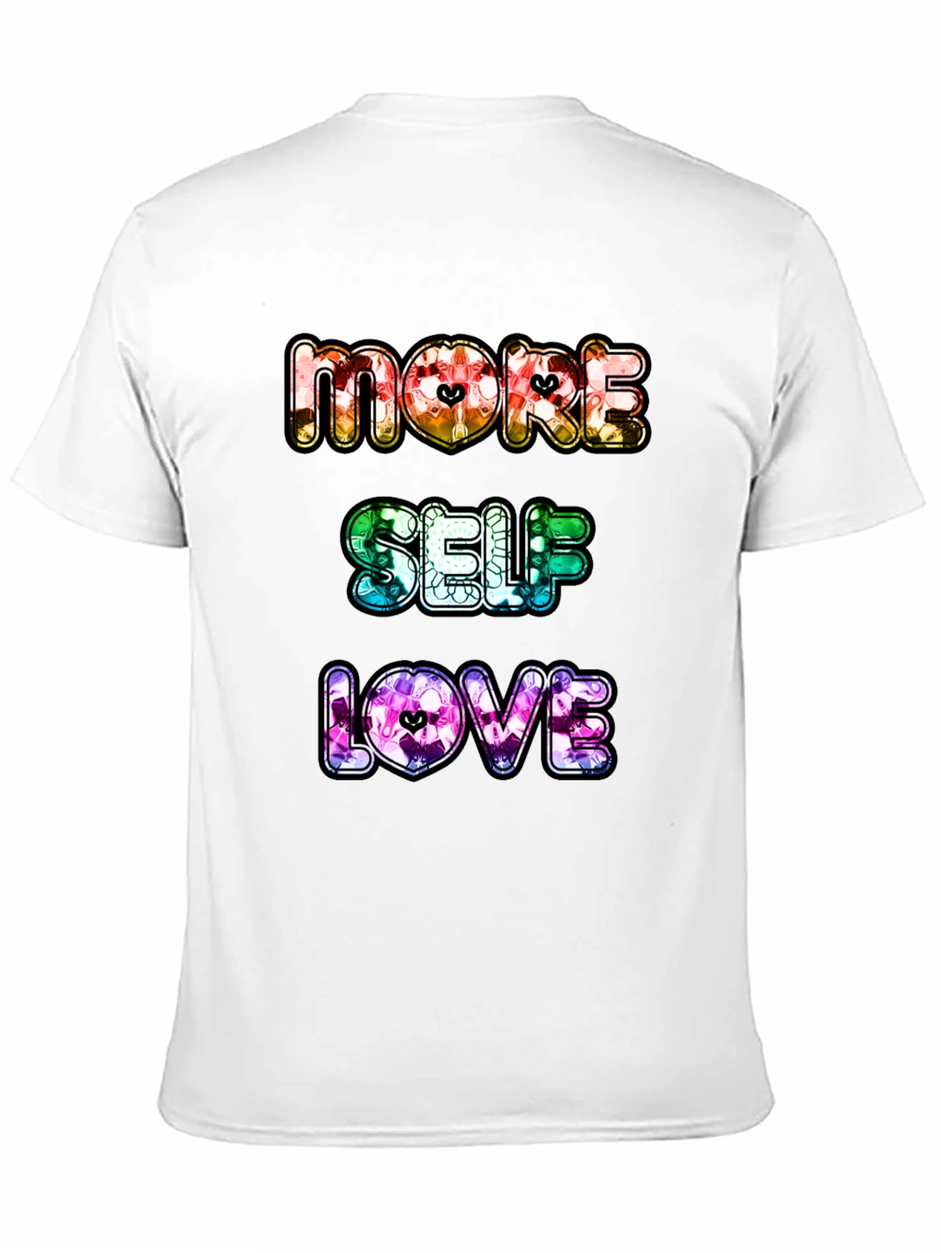 More Self Love Graphic T-Shirt