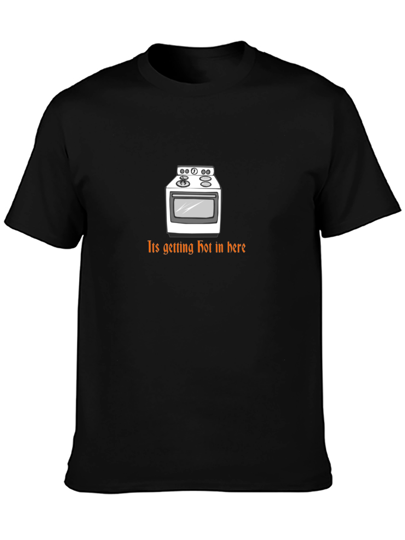 Funny Its Getting Hot in Here T-Shirt