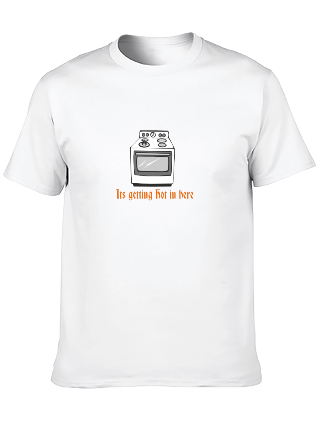 Funny Its Getting Hot in Here T-Shirt