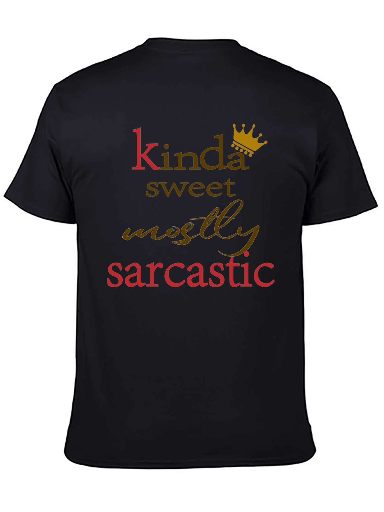 Kinda Sweet Mostly Sarcastic Graphic Tee