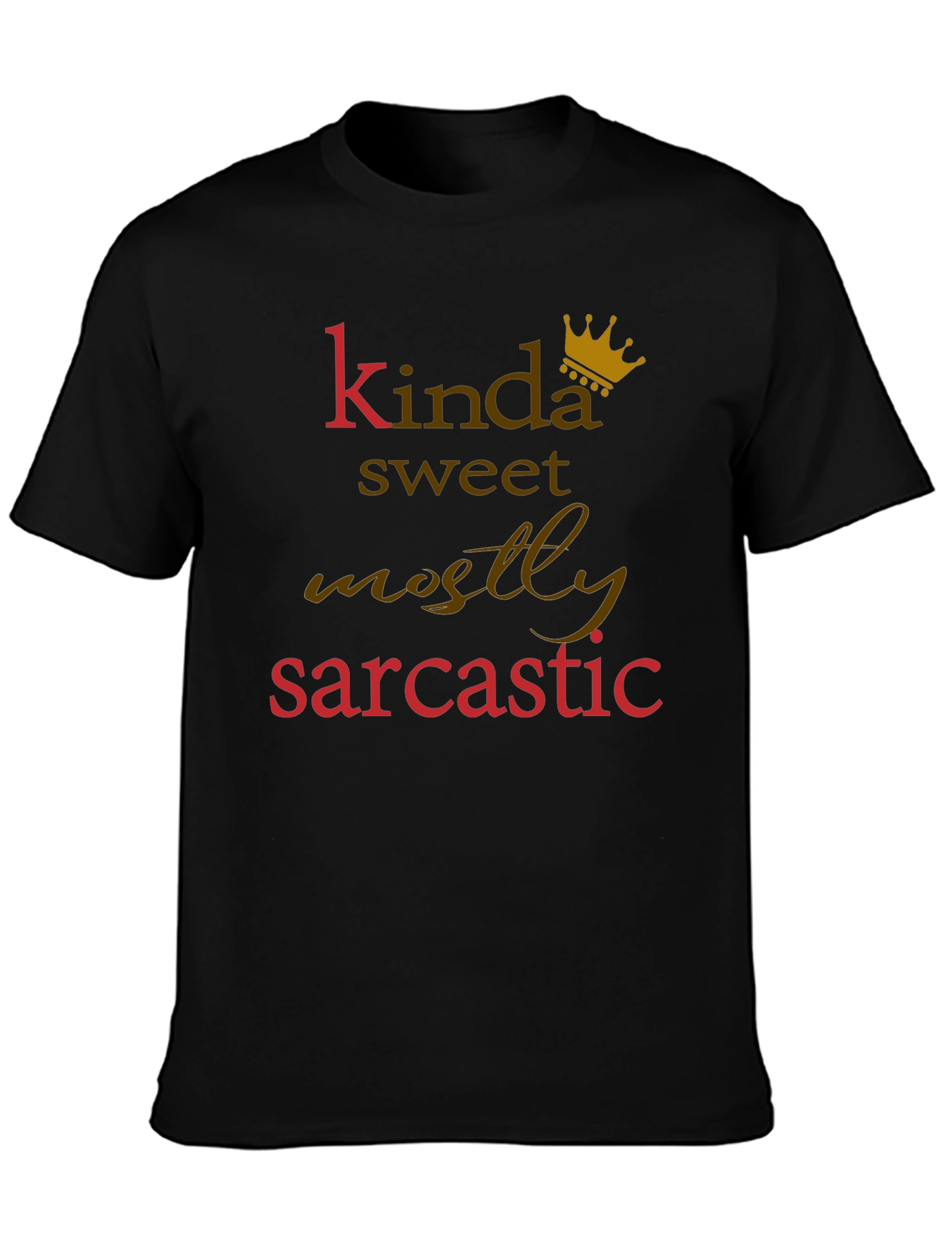 Kinda Sweet Mostly Sarcastic Graphic Tee