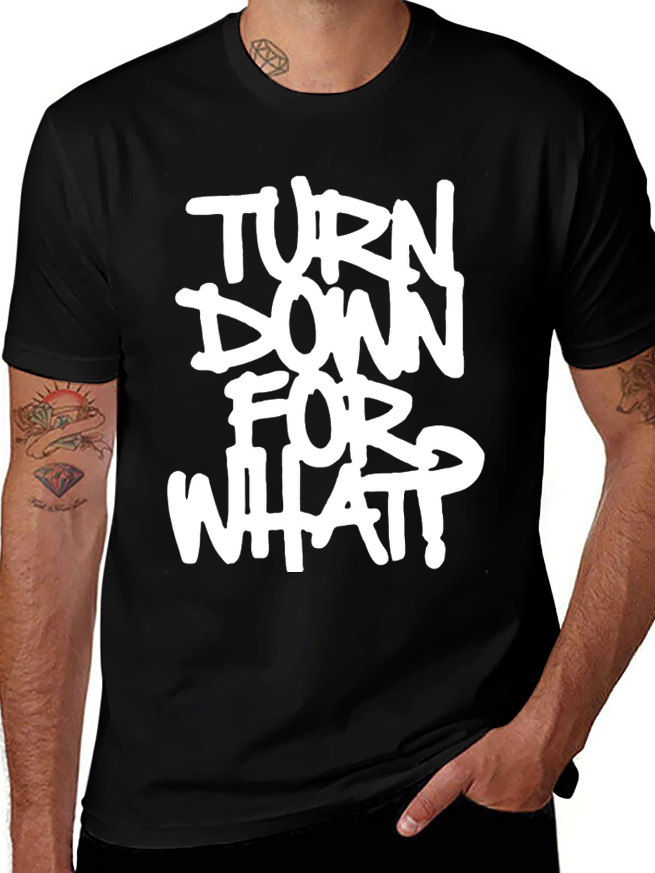 Turn Down For What? Graphic Black T-Shirt