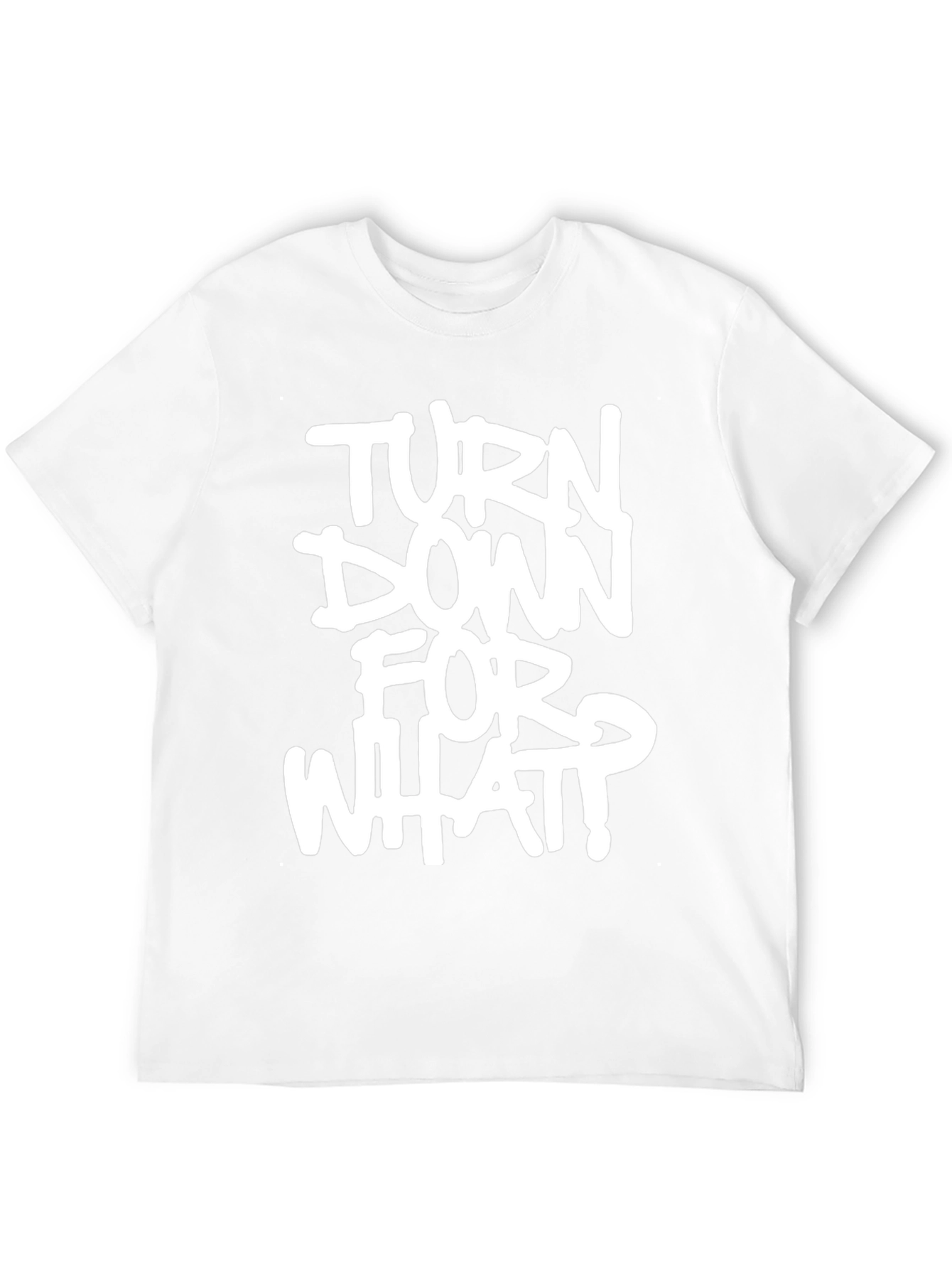 Turn Down For What? Graphic Black T-Shirt