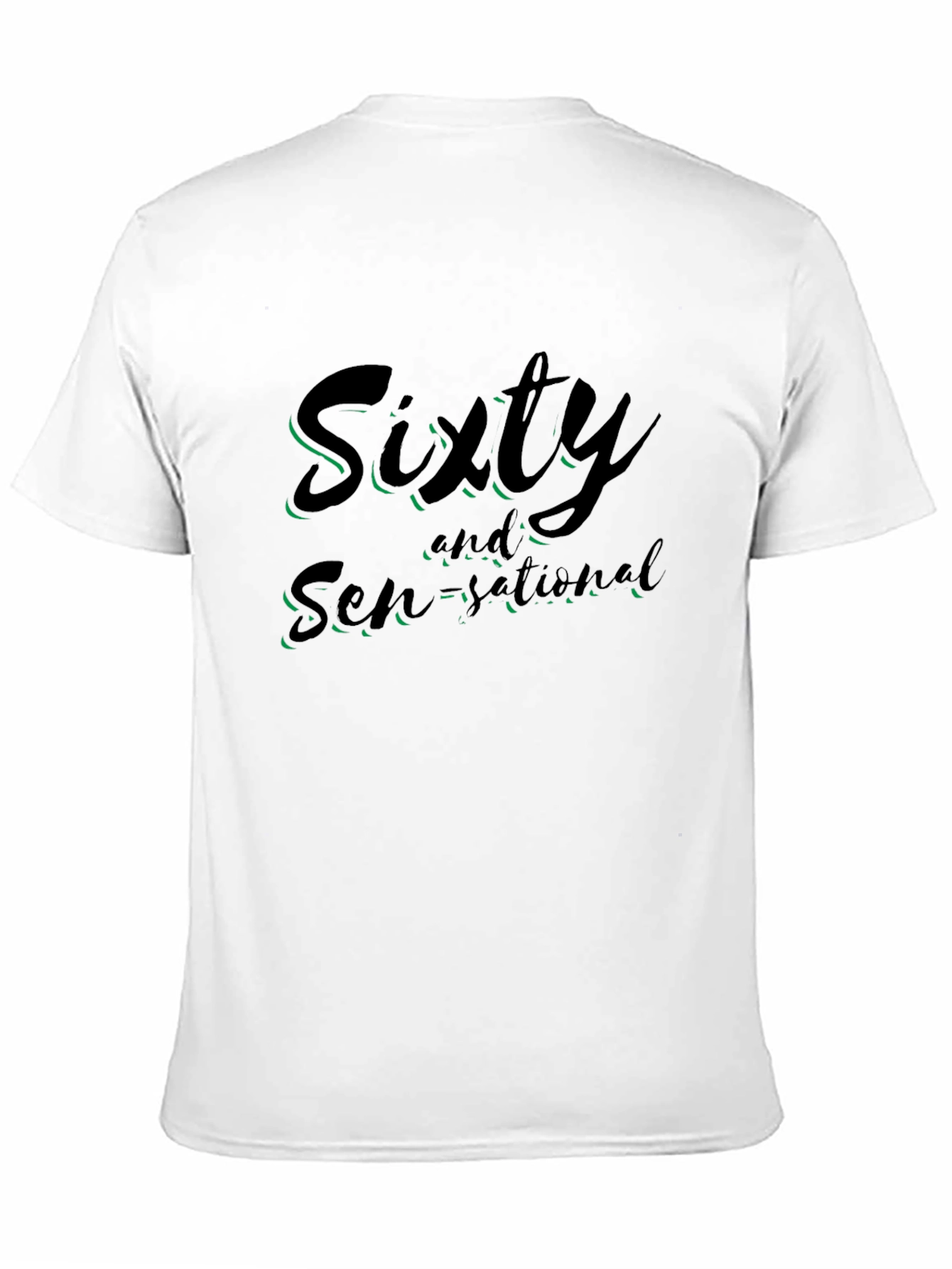 Sixty and Sensational Graphic Tee - Birthday Gift