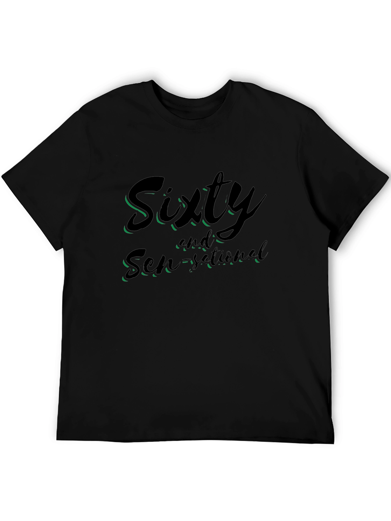 Sixty and Sensational Graphic Tee - Birthday Gift