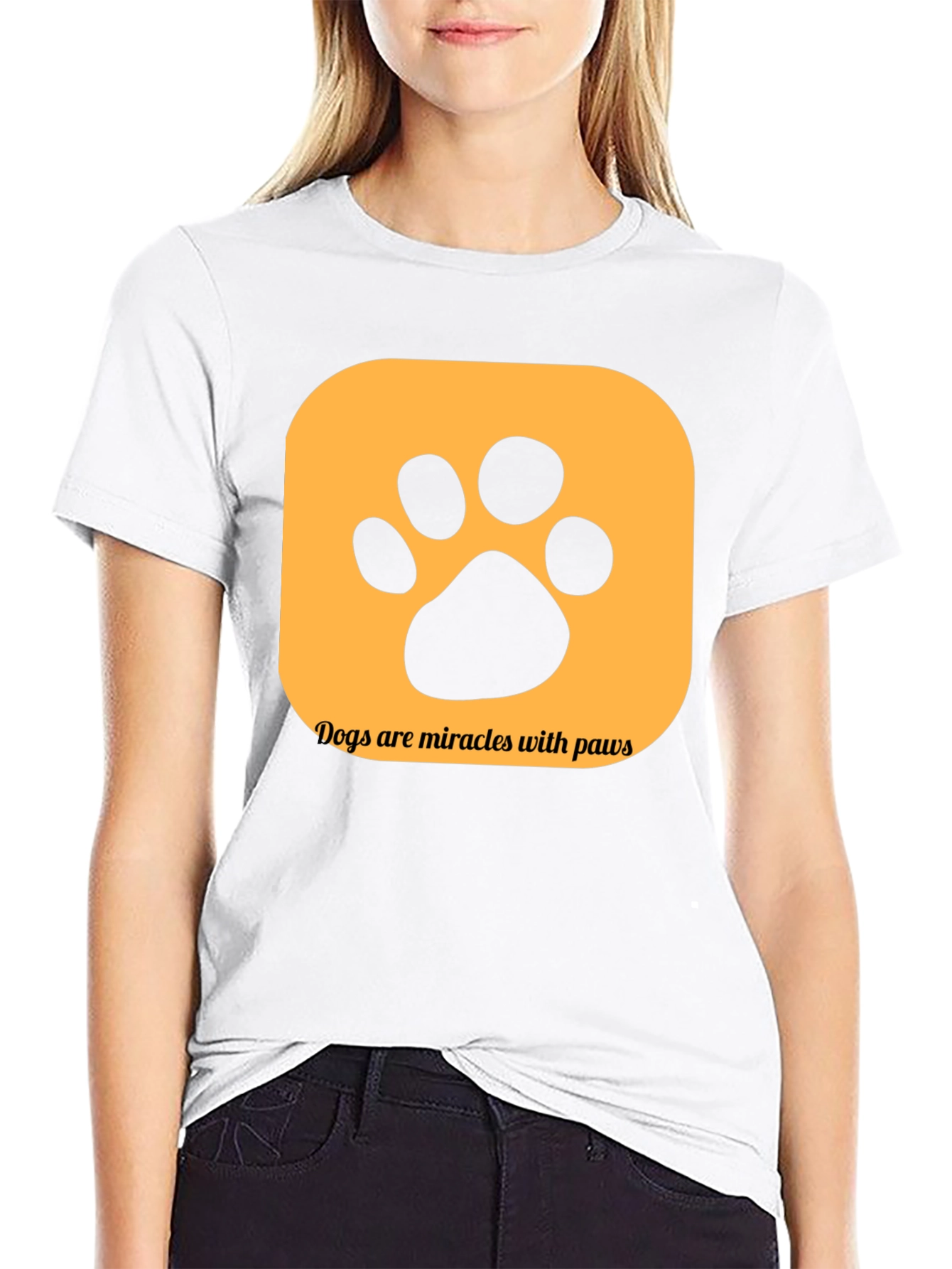 Dogs are Miracles with Paws T-Shirt