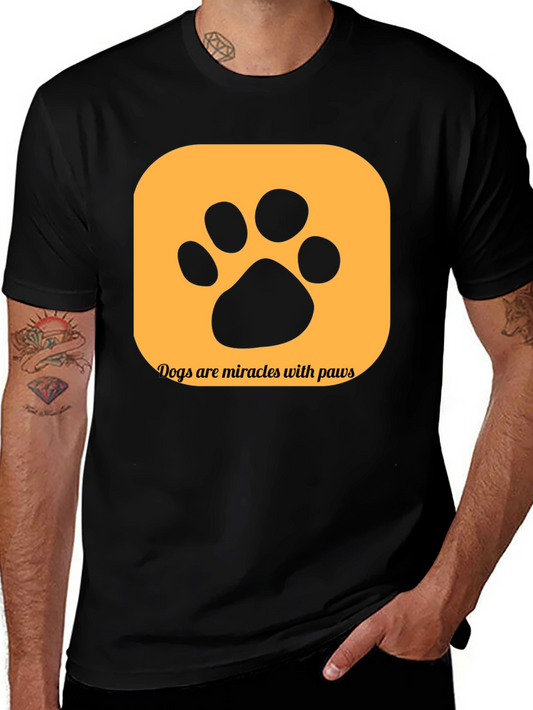 Dogs are Miracles with Paws T-Shirt