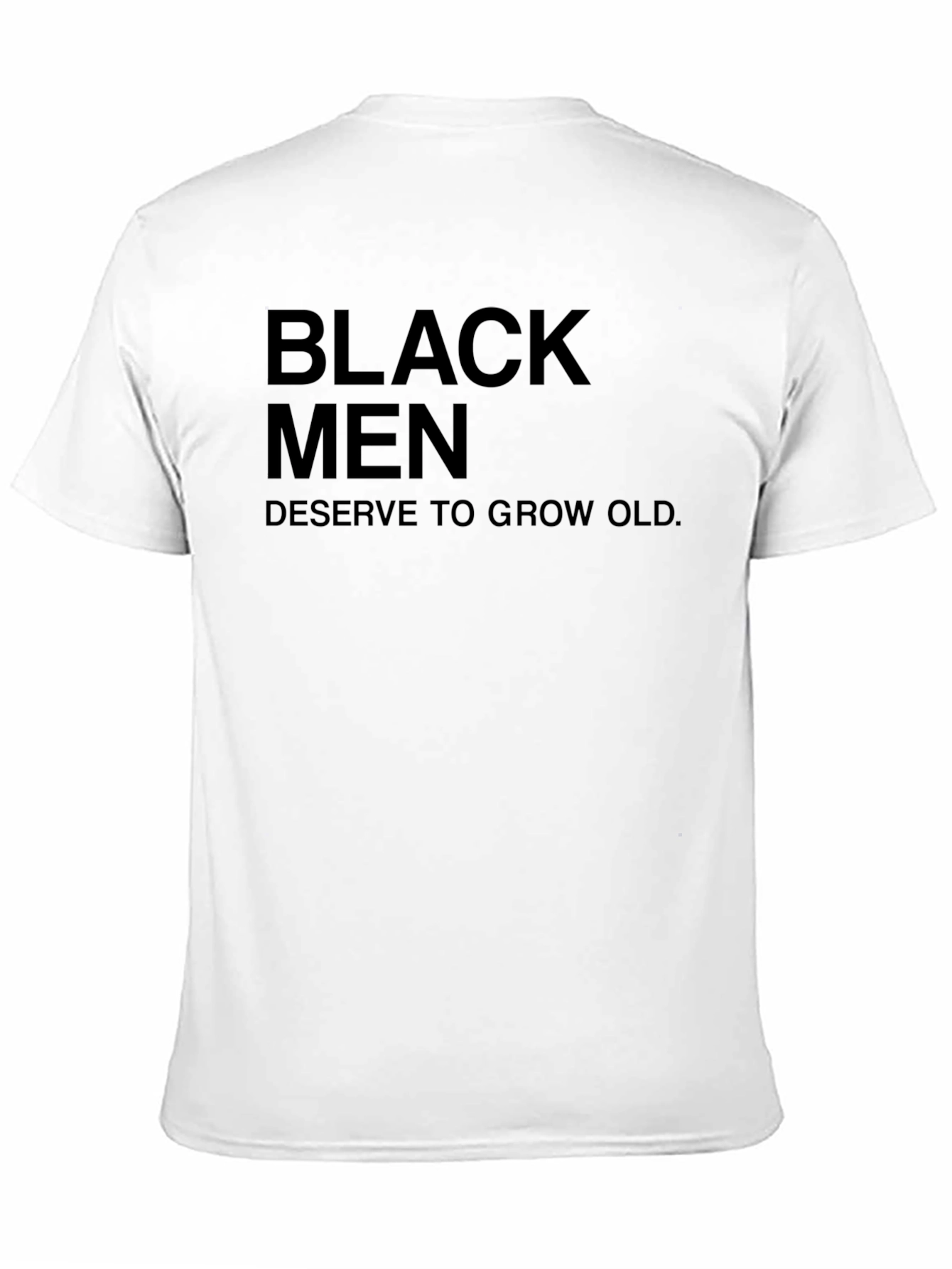 Black Men Deserve to Grow Old T-Shirt