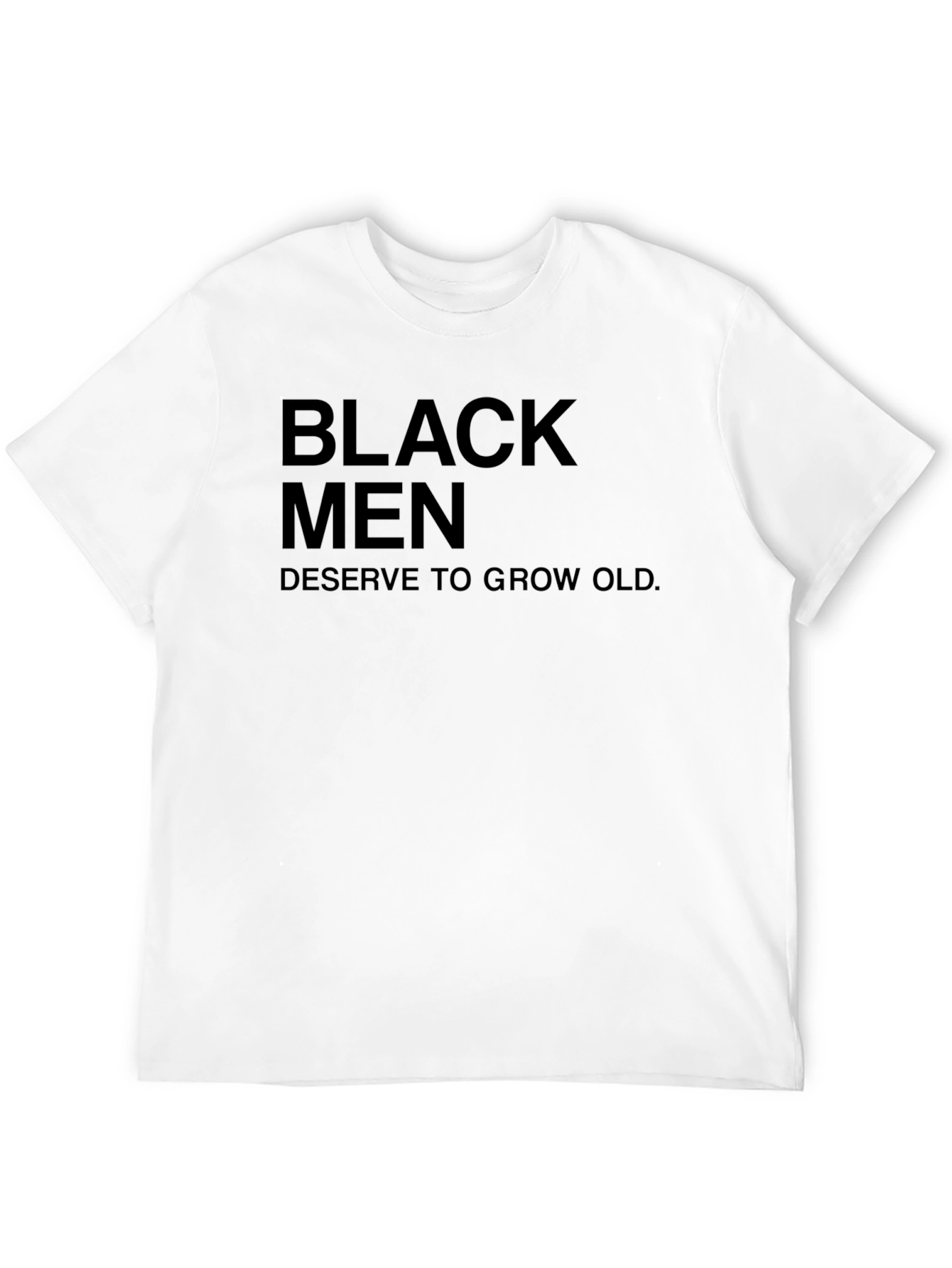 Black Men Deserve to Grow Old T-Shirt