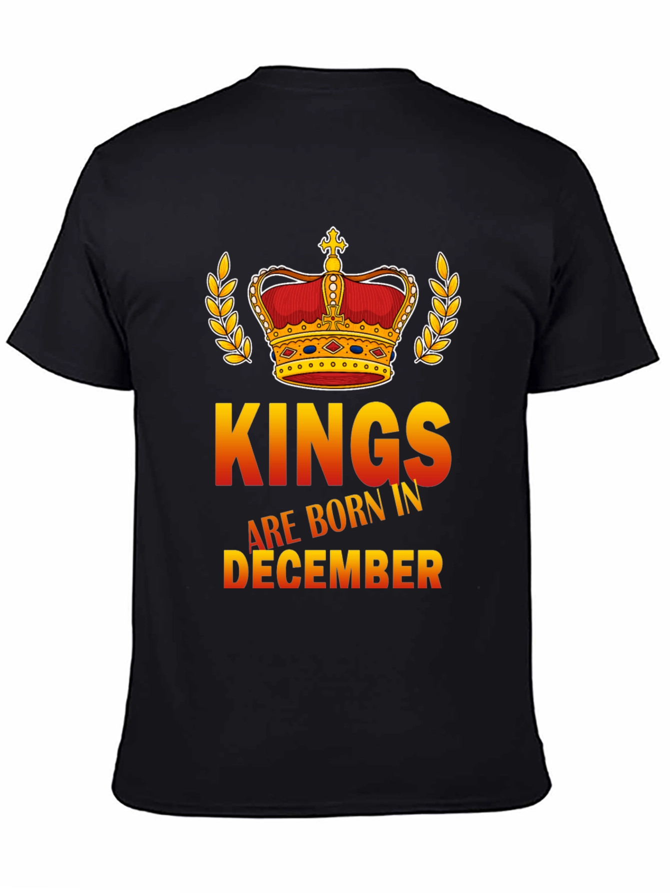 Kings are Born in December Graphic Tee