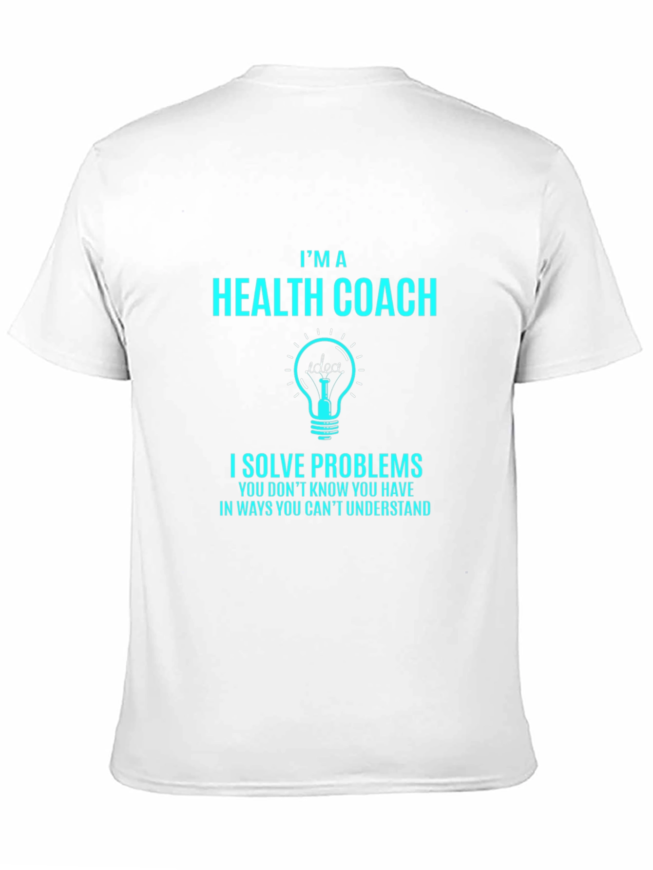 Health Coach T-Shirt - Problem Solver Design