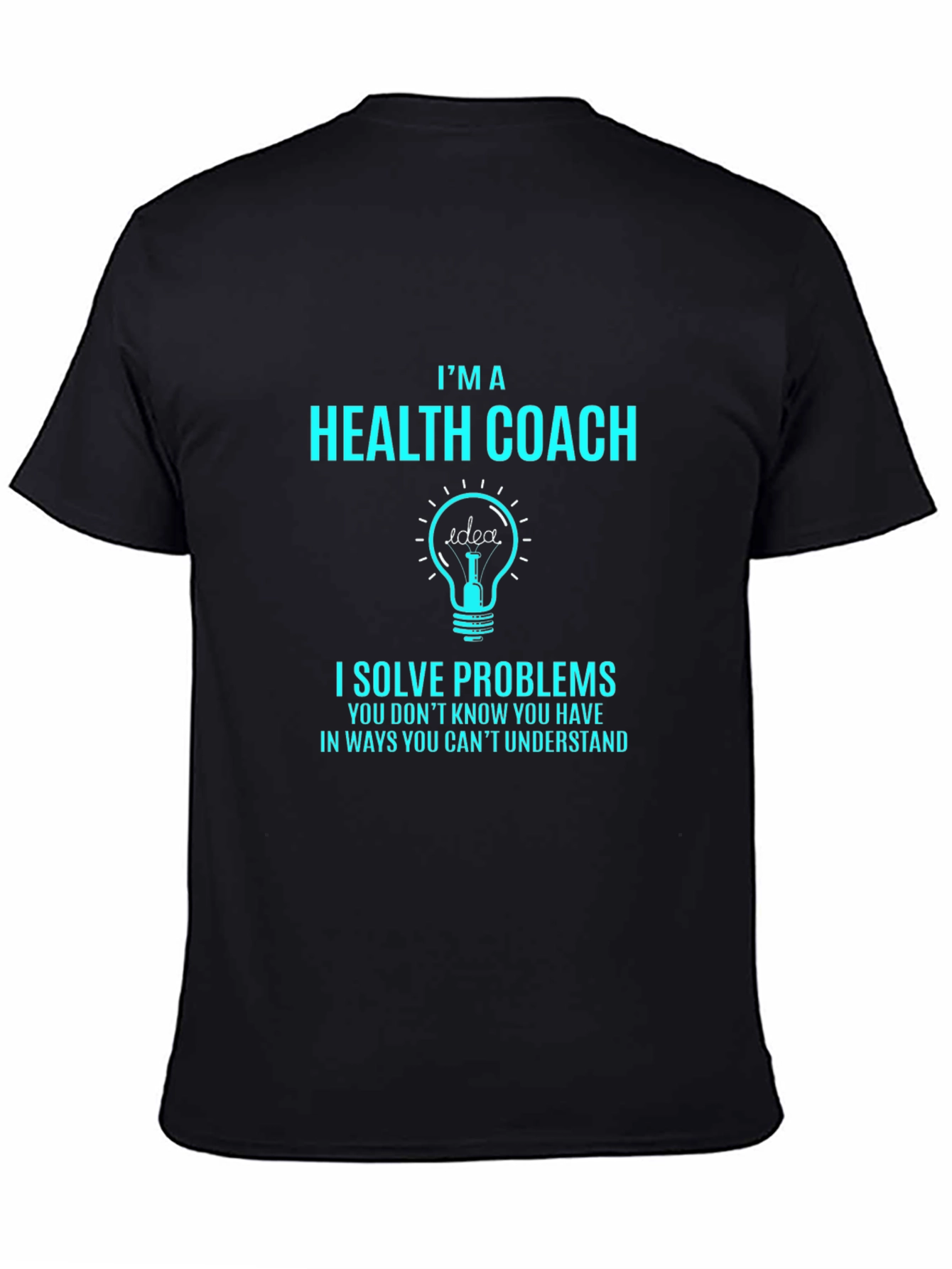 Health Coach T-Shirt - Problem Solver Design