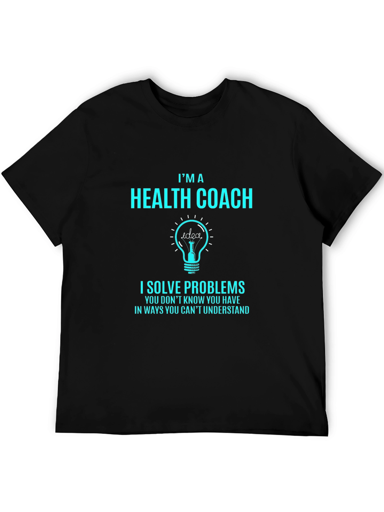 Health Coach T-Shirt - Problem Solver Design