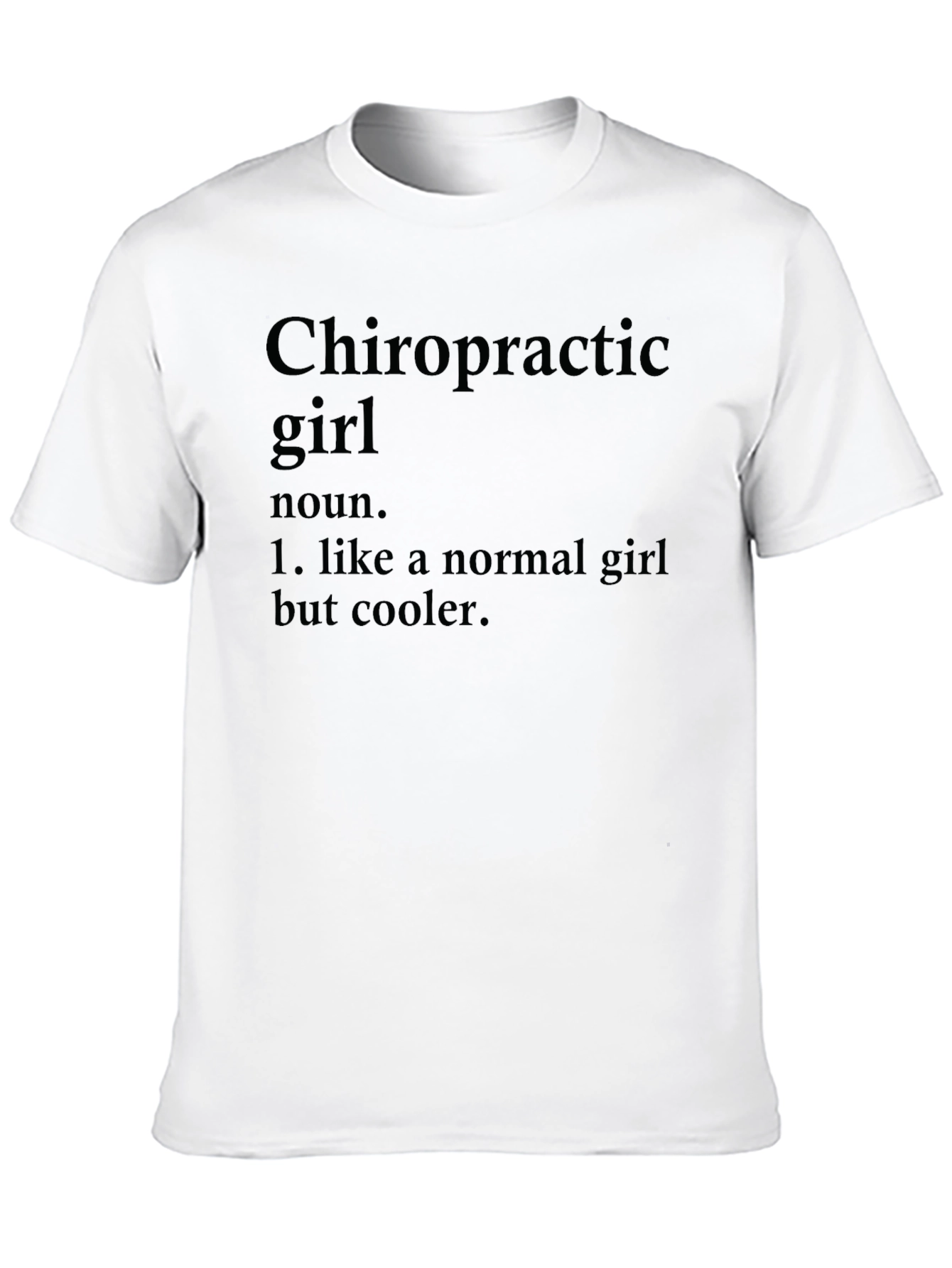 Chiropractic Girl Definition Black T-Shirt