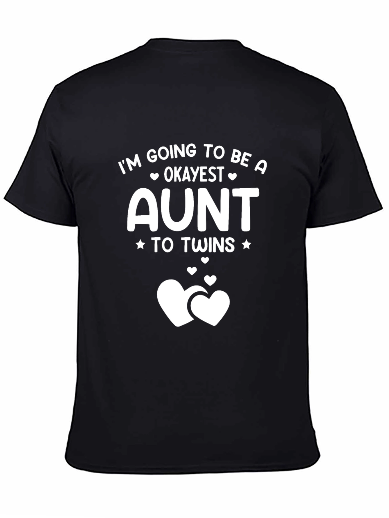 Future Aunt of Twins T-Shirt - Okayest Aunt Ever!