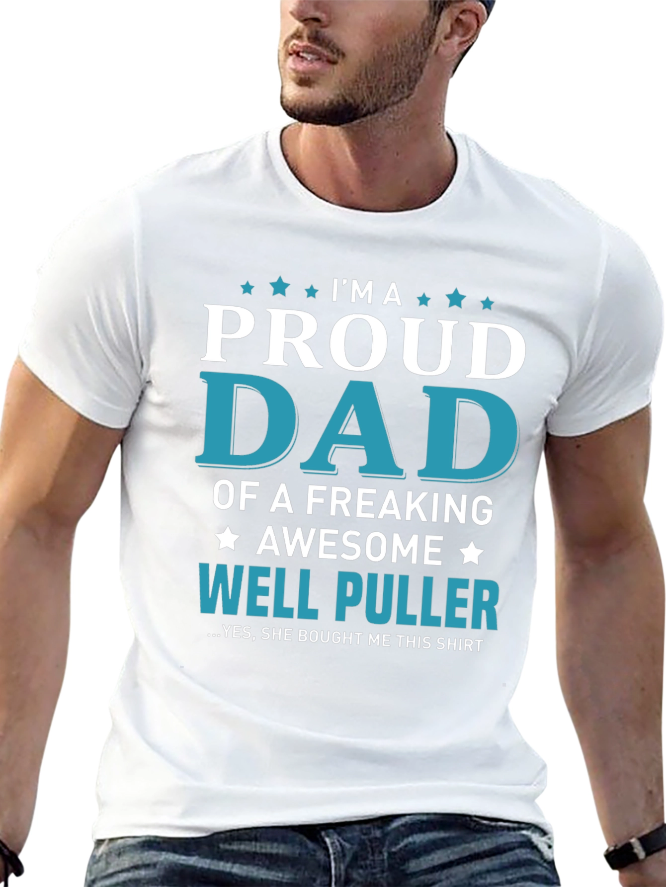 Proud Dad of a Well Puller T-Shirt
