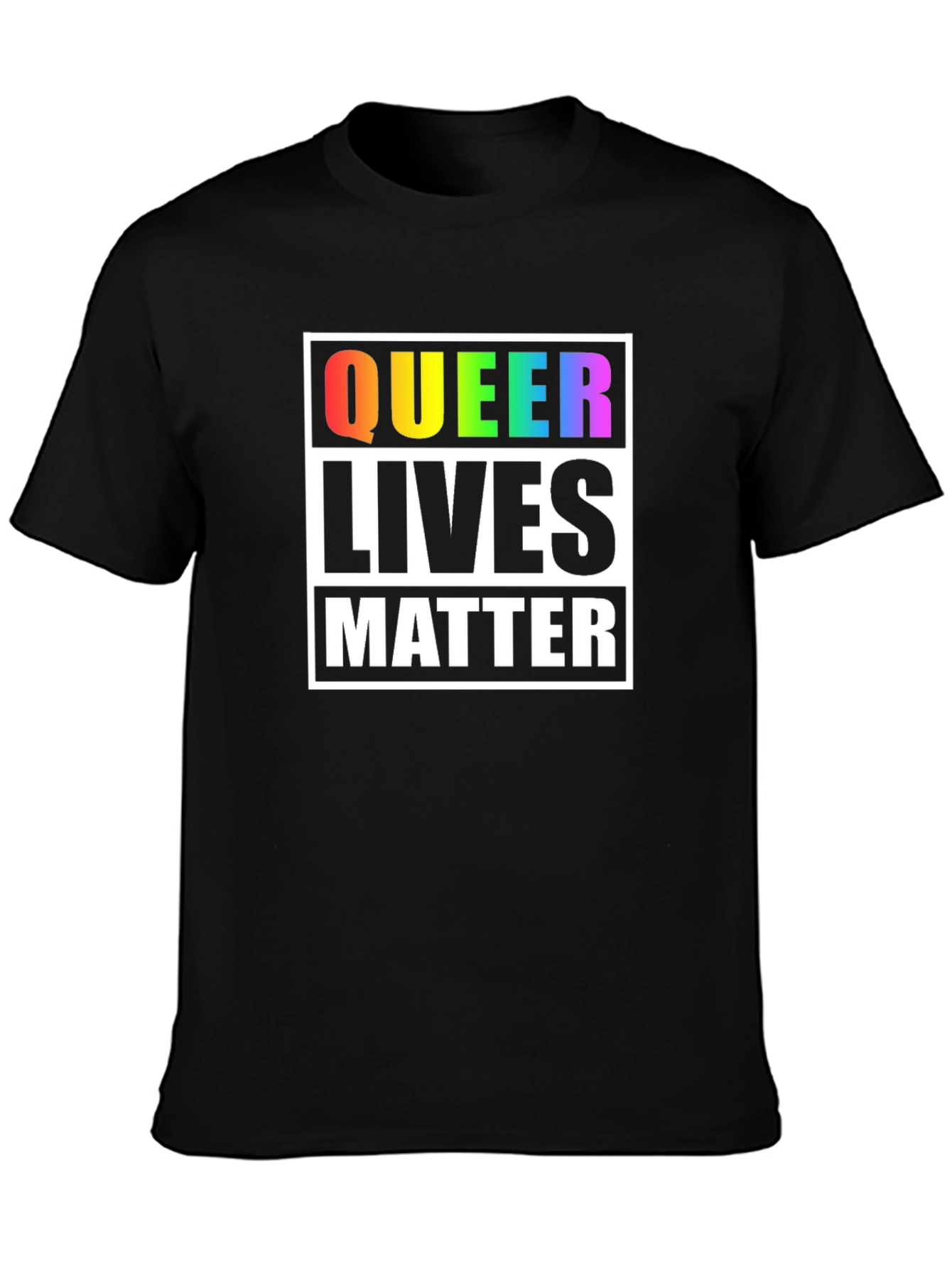 Queer Lives Matter T-Shirt - Pride & Support