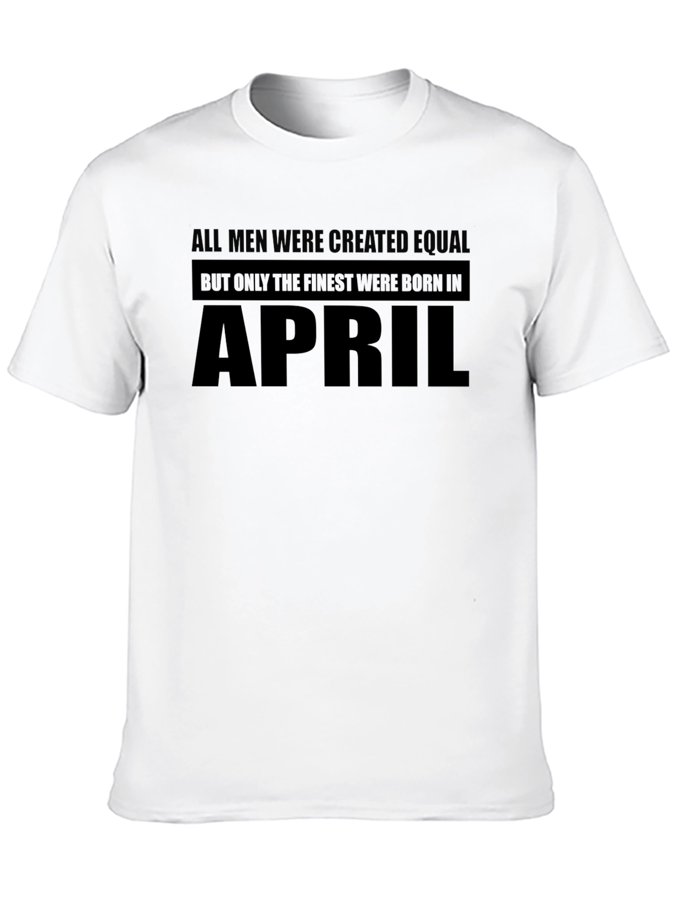 Finest Men Born in April Black Graphic Tee
