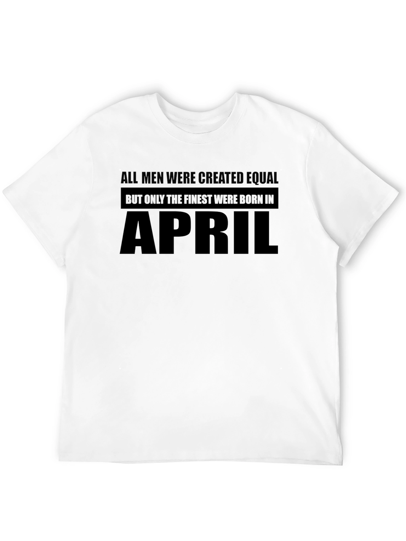 Finest Men Born in April Black Graphic Tee