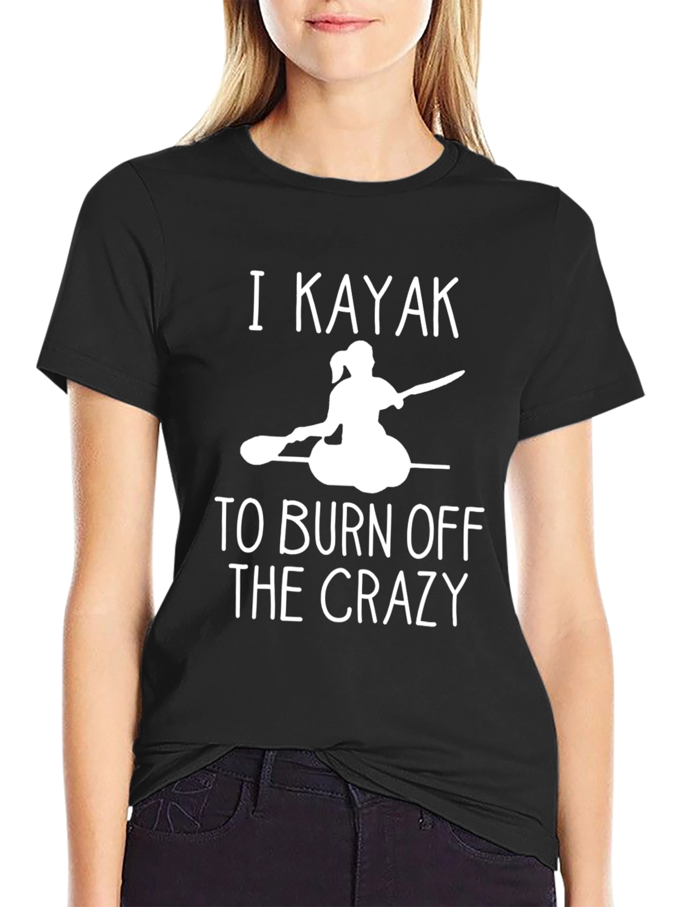I Kayak to Burn Off The Crazy Black T-Shirt