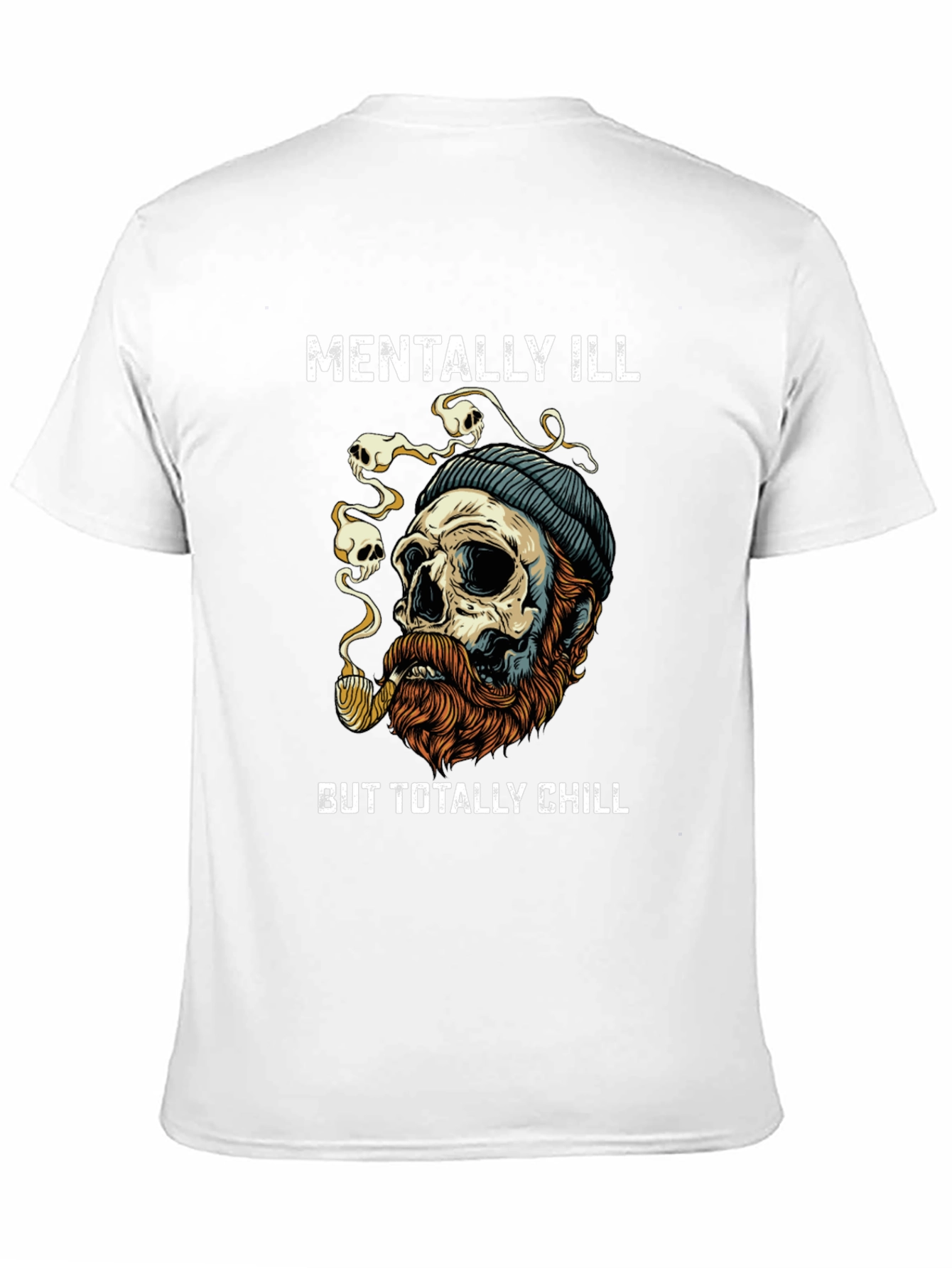 Mentally Ill But Totally Chill Graphic T-Shirt