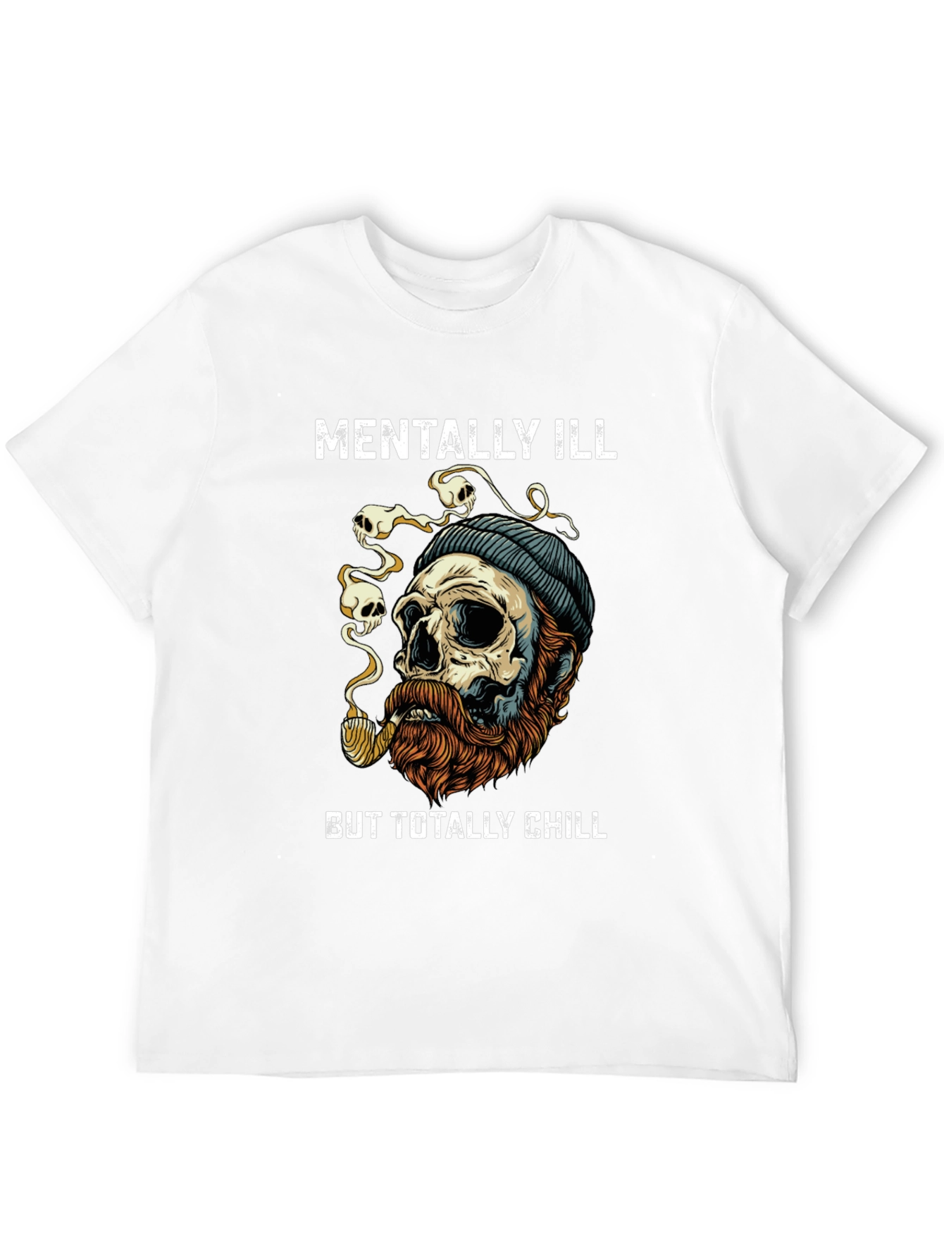 Mentally Ill But Totally Chill Graphic T-Shirt