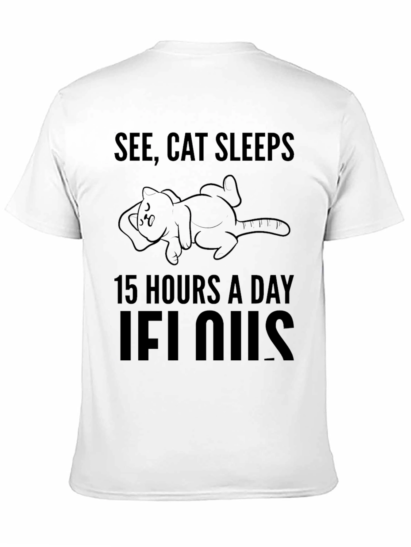 See Cat Sleeps Funny Graphic T-Shirt - Unisex