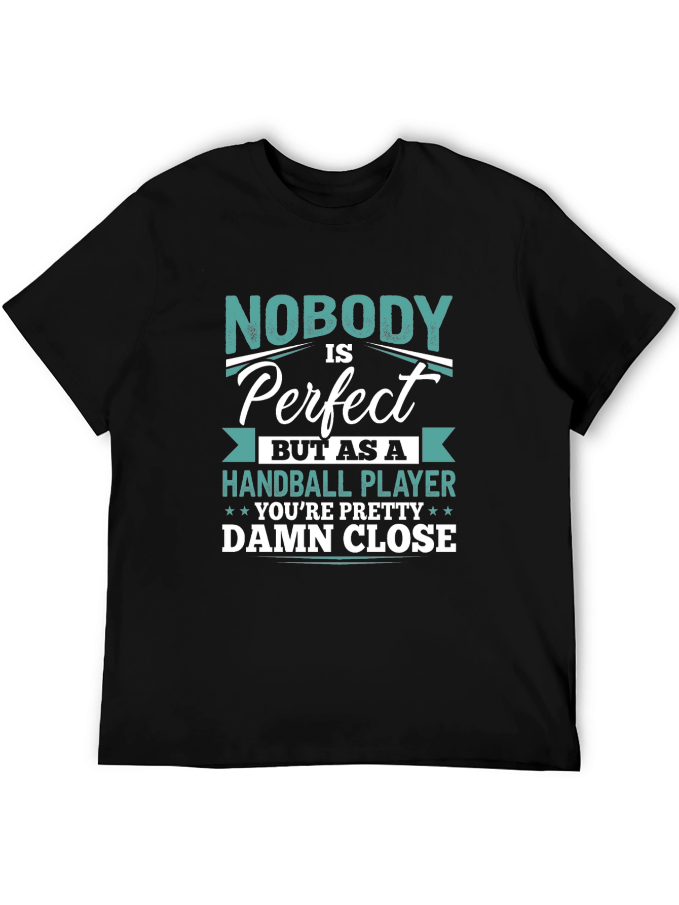 Handball Player Graphic T-Shirt - Nobody is Perfect!