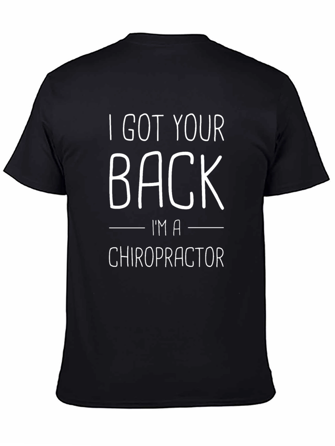 I Got Your Back Chiropractor Graphic T-Shirt