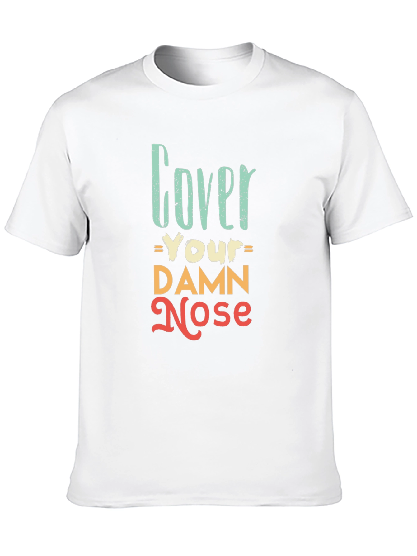 Cover Your Damn Nose Graphic Tee - Black