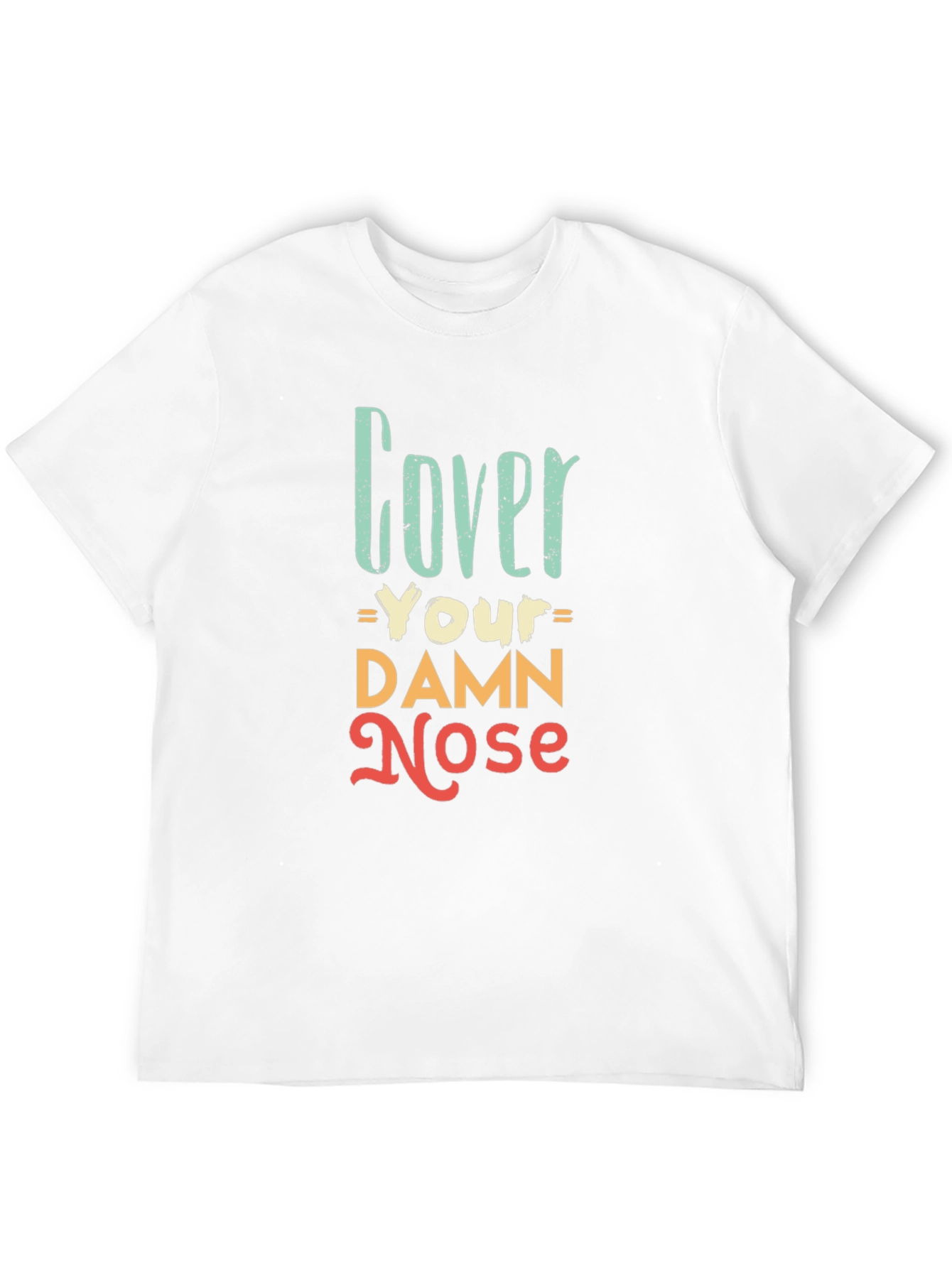 Cover Your Damn Nose Graphic Tee - Black