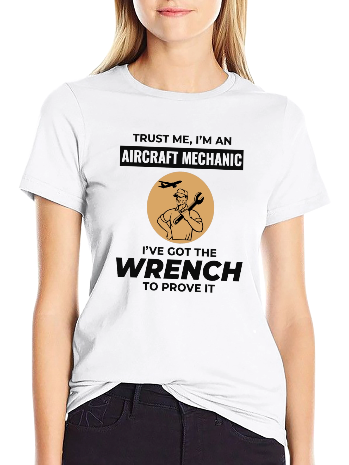 Aircraft Mechanic T-Shirt - Ive Got the Wrench!