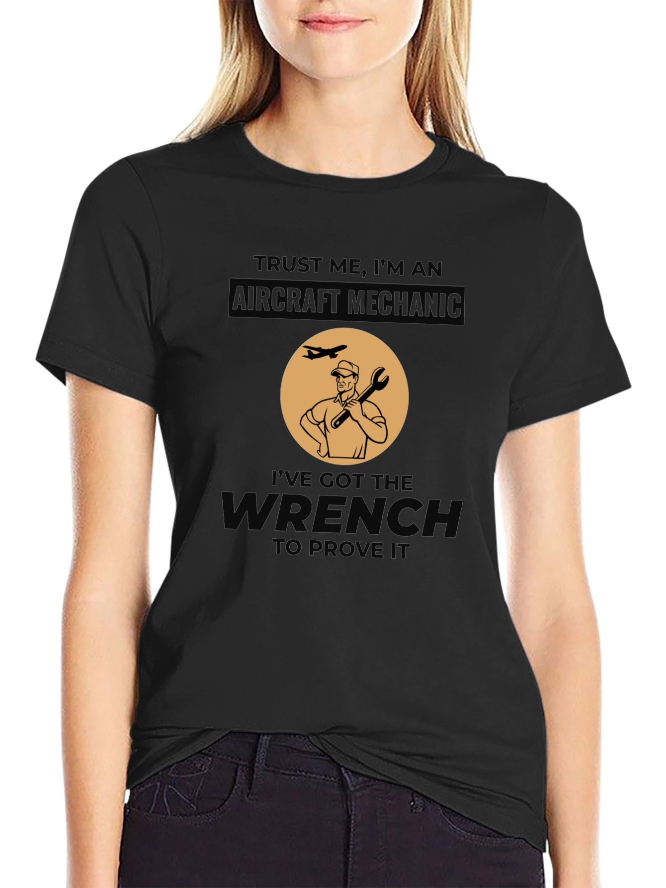 Aircraft Mechanic T-Shirt - Ive Got the Wrench!