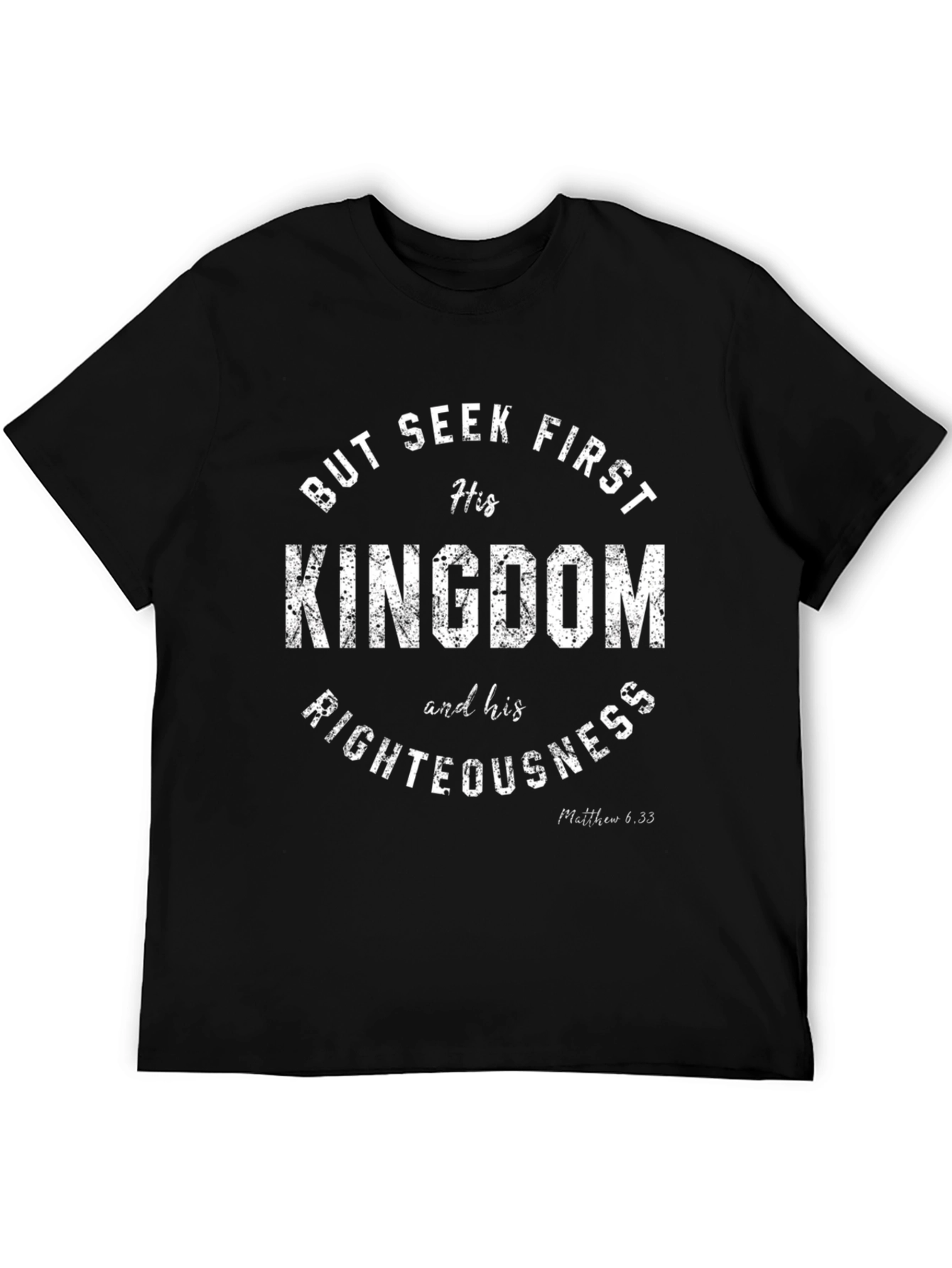 Seek First His Kingdom T-Shirt - Christian Apparel