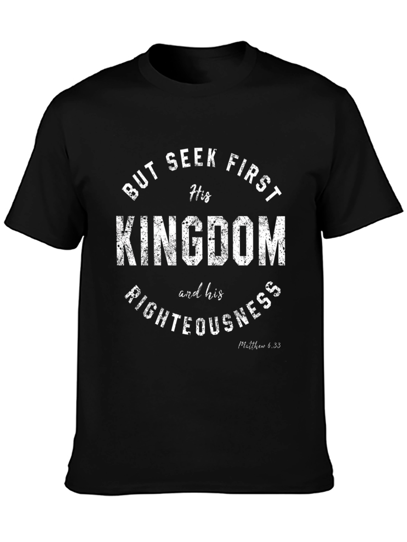 Seek First His Kingdom T-Shirt - Christian Apparel